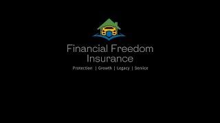 Welcome To The Financial Freedom Insurance Family!