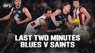 Last Two Minutes: Carlton v St Kilda | Round 24, 2024 | AFL