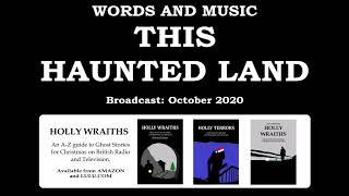 Words and Music - This Haunted Land