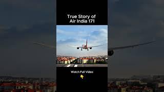 The True Story of AI 171 - Ahmedabad’s Darkest Hour #ai171