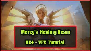 Mercy's Healing Beam - [UE4]