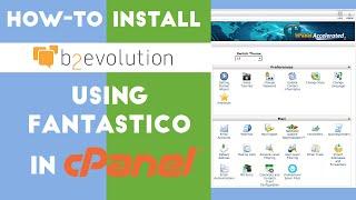 How-to Install b2evolution using Fantastico in cPanel