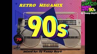 RETRO 90'S MEGAMIX - 76 - Dj Vanny Boy®