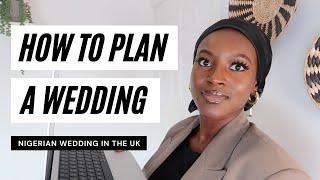 WEDDING SERIES | HOW TO PLAN A NIGERIAN WEDDING IN THE UK | VENUES, WEDDING WEBSITE & MORE