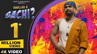 SACHI: KHULLARG (Official Video) | Latest Hindi Rap Song 2024 | Rap Songs | Hindi Rap