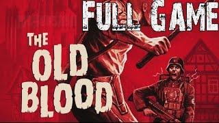 Wolfenstein The Old Blood Full Game Walkthrough NO COMMENTARY Gameplay Review