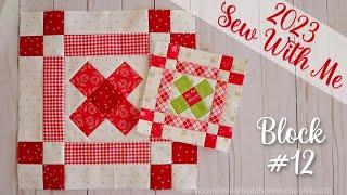 2023 Sew With Me | Block #12 (Beginner Learn to Quilt!)