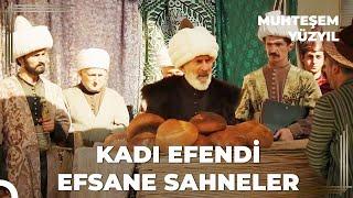 Kadı Efendi Unutulmaz Sahneler | Muhteşem Yüzyıl