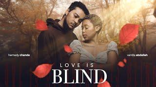 LOVE IS BLIND