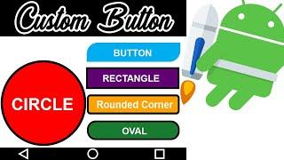 How to create custom buttons in android studio