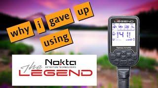 Why i said goodbye to the nokta Legend  | Metal detecting