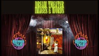 Record Talk: Dream Theater - Images and Words