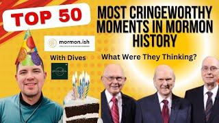 Ep191: Most Cringeworthy Moments in Mormon History