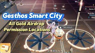 All Gold Airdrop/ Permission Card Locations Gesthos Smart City Tower of Fantasy 4.6