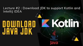 Kotlin Tutorial 2: Download JDK for Windows [Kotlin programming Full Course]