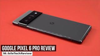 Google Pixel 6 Pro Review