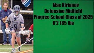 Max Kirianov (2025) Spring Lacrosse Highlights