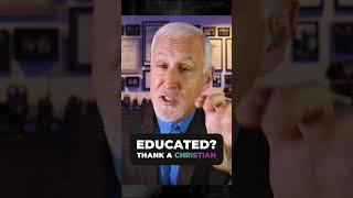 Educated? You can thank a Christian for that.