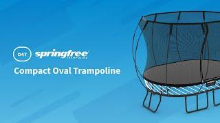 Springfree Compact Oval Trampoline O47