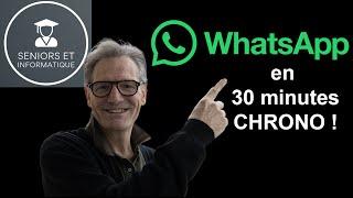 Découvrez WhatsApp en 30 minutes CHRONO !