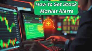 How to Set Stock Market Alerts 2025 | The Finance Lab