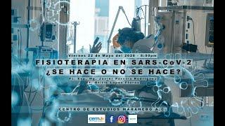 Fisioterapia en SARS-CoV-2. ¿Se hace o no se hace? Un análisis desde lo fisiopatologico.