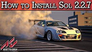 Assetto Corsa Mod Sol 2.2.7 Install | Quick Step by Step Guide