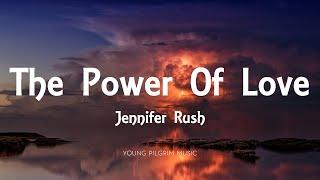 Jennifer Rush - The Power Of Love (Lyrics)