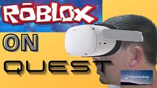 OMG! ROBLOX on QUEST?!  Virtual Desktop 1.2 Makes it SOOOO EASY! VRPLAYTHROUGH Tutorial #2