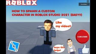 HOW TO SPAWN AS CUSTOM CHARACTER IN ROBLOX STUDIO 2021 WITHIN 2 MINS (EASY!!!)