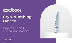 EXOCOOL Cryo Numbing Device | How to Use & Clinical Applications