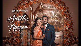 Swetha-Naveen  | Wedding Teaser | CANDYEXPRESS PHOTOGRAPHY