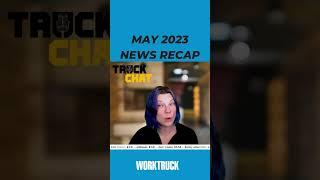 This Month in Truck & Van News (May 2023)