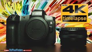 CANON EOS R  4k time lapse