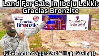 Land For Sale In Ibeju Lekki: Gracias Bronzite