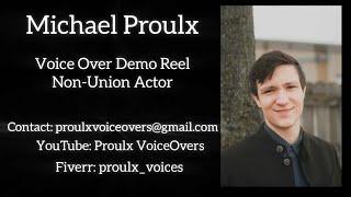 Michael Proulx: Voice Over Demo Reel
