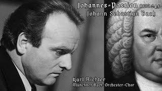 J. S. Bach - Johannes-Passion - St John Passion - BWV 245 - Karl Richter - 1970 - Restored 2025 - 4K