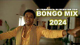 BONGO MIX 2024 | JAY MELODY, DIAMOND, MARIOO, MBOSSO, HARMONIZE, ZUCHU | DJ FRANCOL & DJ BENSTAR 254