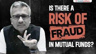 Is there a Risk of Fraud in Mutual Funds?