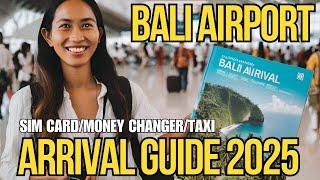 Bali International Airport Arrival Guide 2025 for First Timers