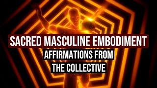 Sacred Masculine Affirmations