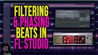 Filtering & Phasing Beats in FL Studio (Tips & Tricks)