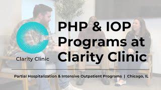 Partial Hospitalization (PHP) and Intensive Outpatient (IOP) Programs | Clarity Clinic - Chicago