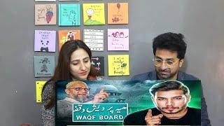 Pakistani Reacts to Reality Of Waqf Board