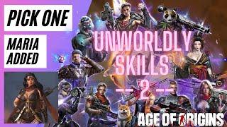 Unworldly Skills Part 2 - Maria Added and "Pick One" Demonstration