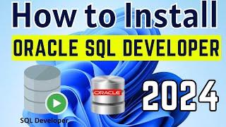 How to Install Oracle SQL Developer 23.1.1 on Windows 11