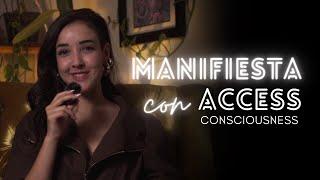 ¿Cómo manifestar con Access Consciousness?