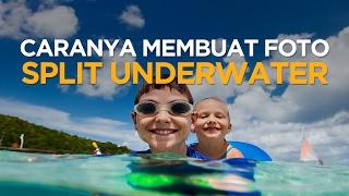 Caranya Membuat Foto Split Underwater • Reservasi Vlog