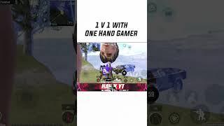 1 V 1 With One Hand Gamer #onehandgamer #bgmi