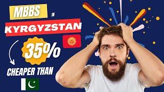 MBBS In Kyrgyzstan for Pakistani Students | MBBS in Kyrgyzstan Fee Structure